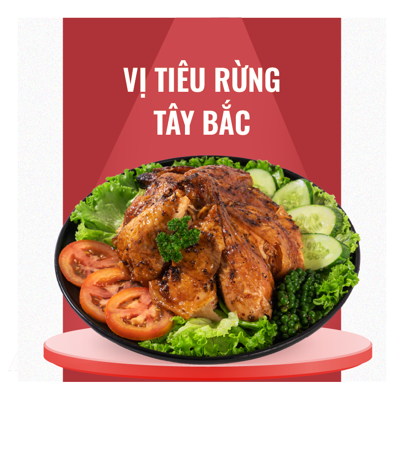  Gà Nướng vị Tiêu Rừng Tây Bắc 