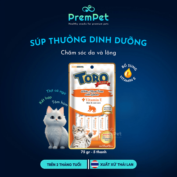  Súp Thưởng - Toro Plus - Chăm Sóc Da & Lông - Vị Cá Ngừ & Tôm Hùm - cho Mèo - Thanh/Túi 