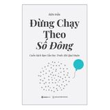  Đừng Chạy Theo Số Đông 