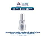  Tinh chất giảm nhăn làm săn chắc và trẻ hóa da Vichy Liftactiv Serum 10 Supreme 30ml 