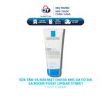  Sữa tắm và rửa mặt cho da khô, da cơ địa La Roche-Posay Lipikar Syndet tuýp 200ml 