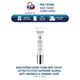  Kem dưỡng chống lão hoá giảm thâm mắt Vichy Liftactiv Supreme Eyes Correcting Anti Wrinkle & Firming Care 15ml 