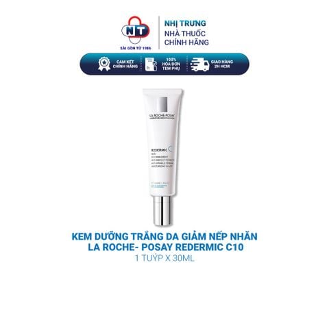  Kem dưỡng trắng da giảm nếp nhăn La Roche- Posay Redermic C10 tuýp 30ml 