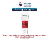  Dầu xả tăng cường dưỡng tóc chắc khoẻ, giảm gãy rụng Vichy Dercos Énergisant 200ml 
