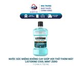  Nước Súc Miệng Không Cay Giúp Hơi Thở Thơm Mát Listerine Cool Mint Zero 750ml 