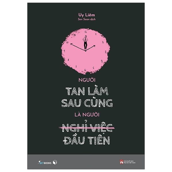 Người Tan Làm Sau Cùng Là Người Nghỉ Việc Đầu Tiên