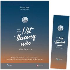 Đợi Đi... Vết Thương Nào Rồi Cũng Lành