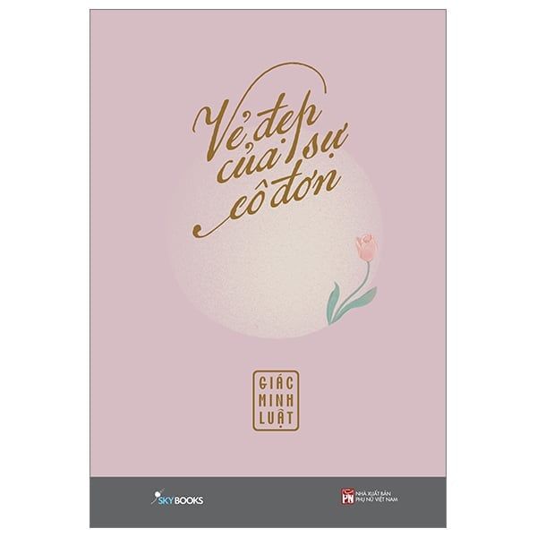 Vẻ Đẹp Của Sự Cô Đơn