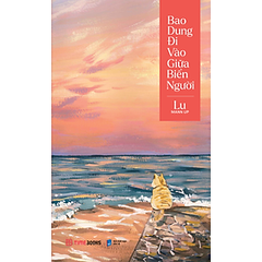 Bao Dung Đi Vào Giữa Biển Người