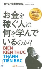 Biến Kiến Thức Thành Tiền Bạc