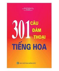 301 Câu Đàm Thoại Tiếng Hoa