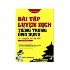 Bài tập luyện dịch tiếng Trung ứng dụng sơ trung cấp