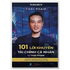 101 Lời Khuyên Tài Chính Cá Nhân Từ Thái Phạm