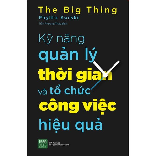 Kỹ Năng Quản Lý Thời Gian Và Tổ Chức Công Việc Hiệu Quả