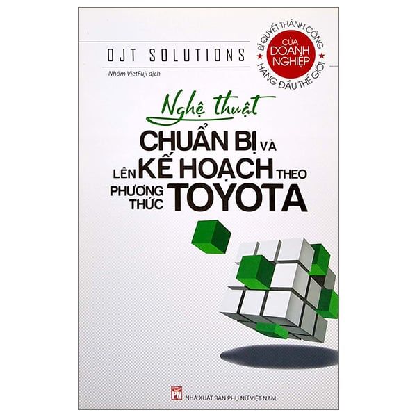 Nghệ Thuật Chuẩn Bị Và Lên Kế Hoạch Theo Phương Thức Toyota