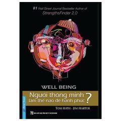 Người Thông Minh Làm Thế Nào Để Hạnh Phúc?