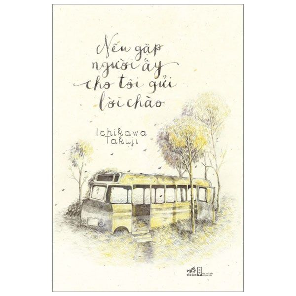 Nếu Gặp Người Ấy Cho Tôi Gửi Lời Chào