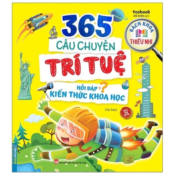365 Câu Chuyện Trí Tuệ - Hỏi Đáp Kiến Thức Khoa Học