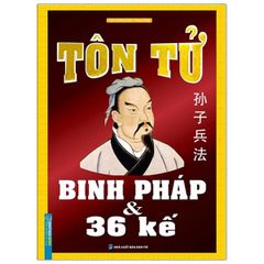 Tôn Tử Binh Pháp Và 36 Kế