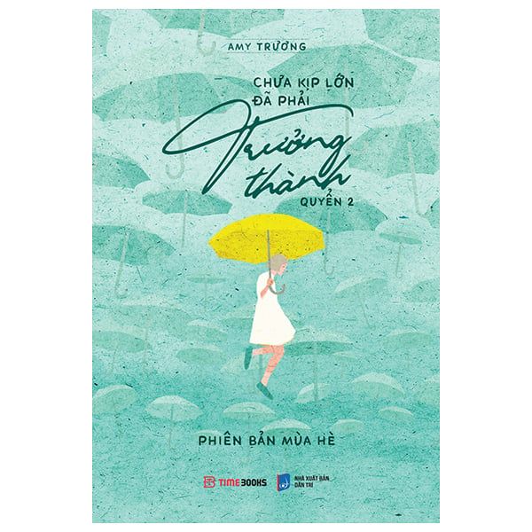 Chưa Kịp Lớn Đã Phải Trưởng Thành - Quyển 2 - Phiên Bản Mùa Hè