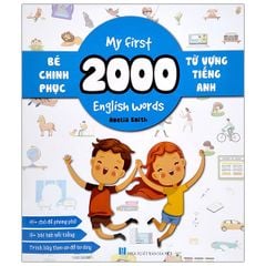 Bé chinh phục 2000 từ vựng tiếng Anh - My First 2000 English words