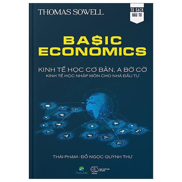 Basic Economics: Kinh tế học cơ bản, a bờ cờ, kinh tế học nhập môn cho nhà đầu tư