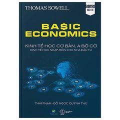 Basic Economics: Kinh tế học cơ bản, a bờ cờ, kinh tế học nhập môn cho nhà đầu tư