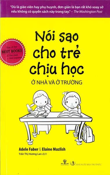 Nói Sao Cho Trẻ Chịu Học Ở Nhà Và Ở Trường Học