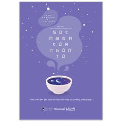 Sức Mạnh Của Ngôn Từ