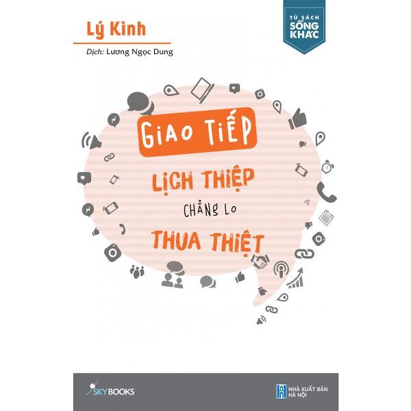 Giao Tiếp Lịch Thiệp, Chẳng Lo Thua Thiệt
