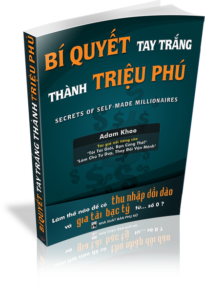 Bí Quyết Tay Trắng Thành Triệu Phú