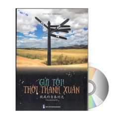 Gửi tôi thời thanh xuân song ngữ Trung việt có phiên âm có MP3 nghe + DVD tài liệu