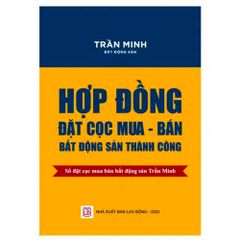 Hợp Đồng Đặt Cọc Mua-Bán Bất Động Sản Thành Công