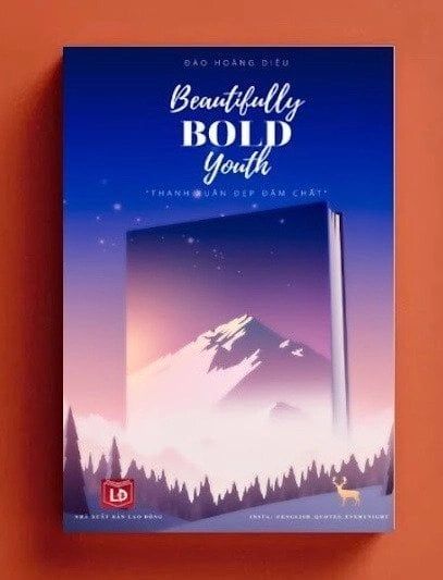 Beautifully Bold Youth - Thanh Xuân Đẹp Đậm Chất (Sách Song Ngữ 300 Trang)