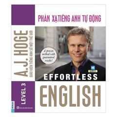 Effortless - Phản Xạ Tiếng Anh Tự Động