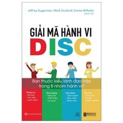 Giải Mã Hành Vi - DISC: Bạn Thuộc Kiểu Lãnh Đạo Nào Trong 8 Nhóm Hành Vi?