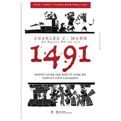 1491 Những Khám Phá Mới Về Châu Mỹ