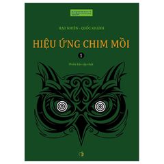 Hiệu Ứng Chim Mồi ( tập 1 )