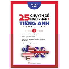 25 Chuyên Đề Ngữ Pháp Tiếng Anh ( Tập 1 )