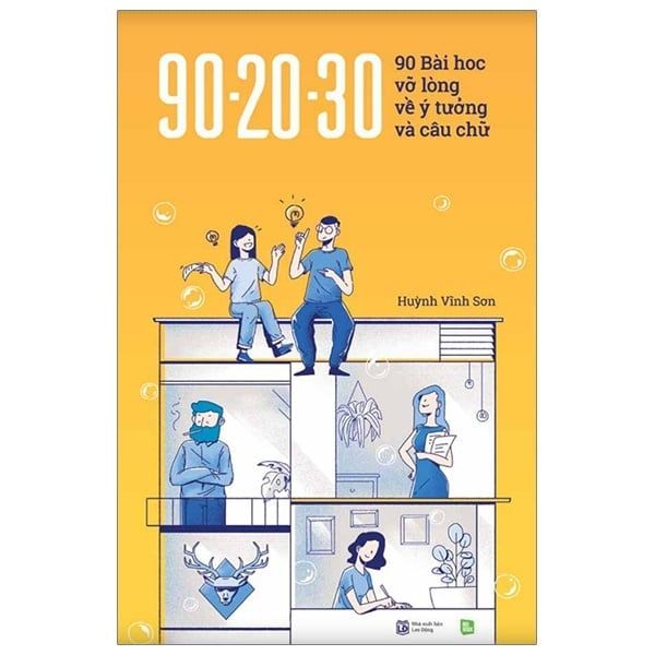 90 - 20 - 30 - 90 Bài Học Vỡ Lòng Về Ý Tưởng Và Câu Chữ