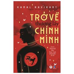 Trở Về Thương Lấy Chính Mình