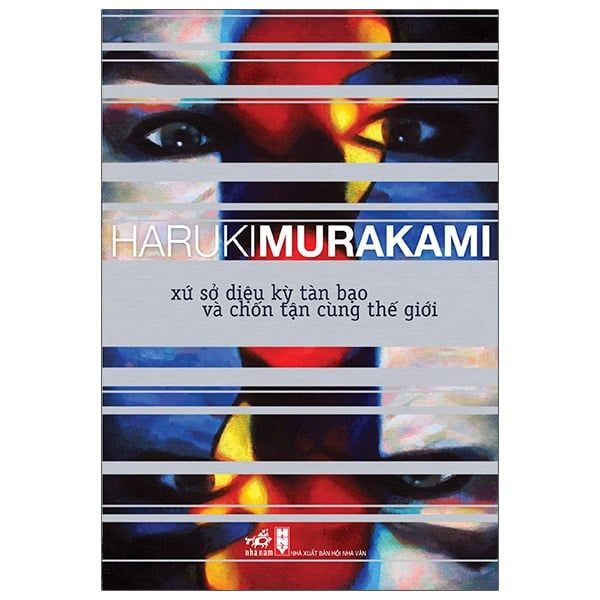 Murakami Xứ Sở Diệu Kỳ Tàn Bạo Và Chốn Tận Cùng Thế Giới
