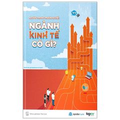 Người Trong Muôn Nghề - Ngành Kinh Tế Có Gì?
