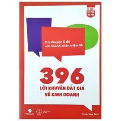 396 Lời Khuyên Đắt Giá Về Kinh Doanh