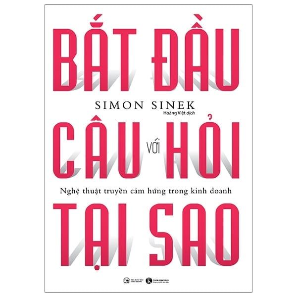 Bắt Đầu Với Câu Hỏi Tại Sao