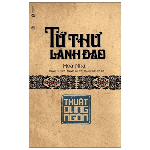 Tứ Thư Lãnh Đạo - Thuật Dụng Ngôn