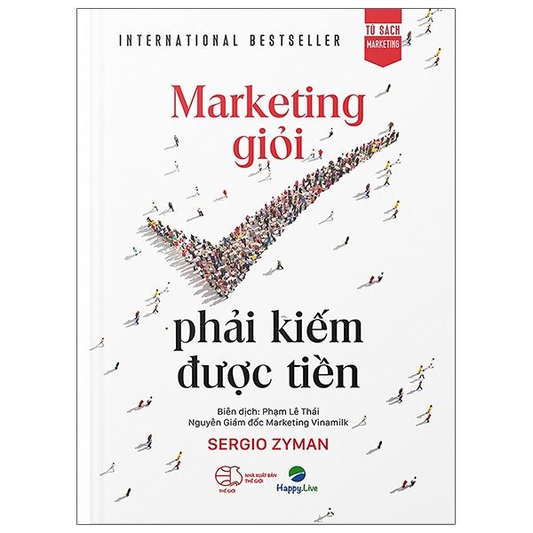 Marketing Giỏi Phải Kiếm Được Tiền - The end of marketing as we know it