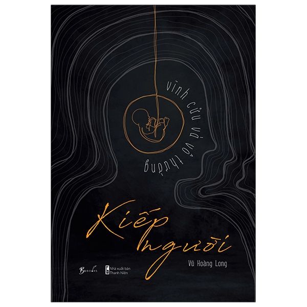 Kiếp Người - Vĩnh Cửu Và Vô Thường