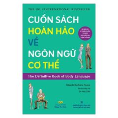Cuốn Sách Hoàn Hảo Về Ngôn Ngữ Cơ Thể