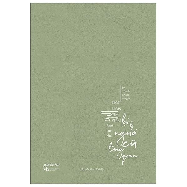 Mỏi Mòn Tìm Kiếm Lại Là Người Cũ Từng Quen